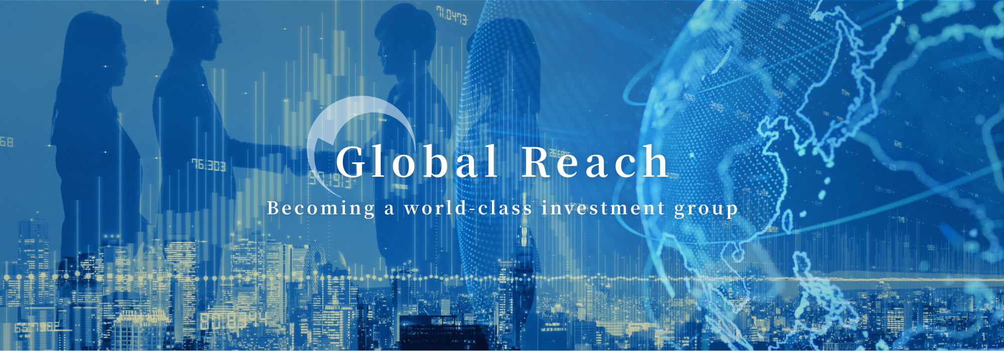 Global Reach : Becoming a world-class investment group